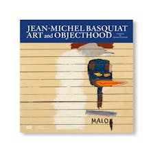 JEAN-MICHEL BASQUIAT: ART AND OBJECTHOOD